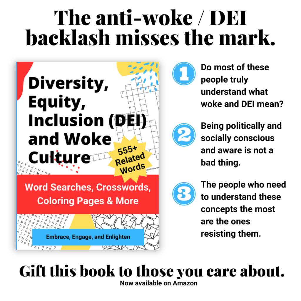 Diversity, Equity, Inclusion (DEI) and Woke Culture: Word Searches, Crosswords, Coloring Pages & More