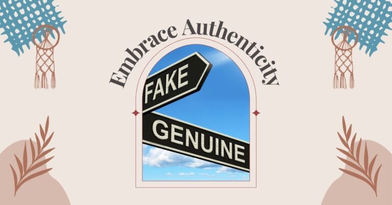 Embrace Authenticity